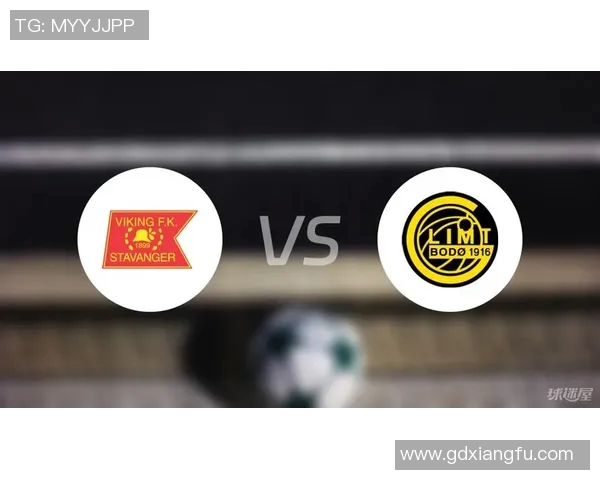 博德闪耀与维京的巅峰对决展现足球魅力与团队精神的较量